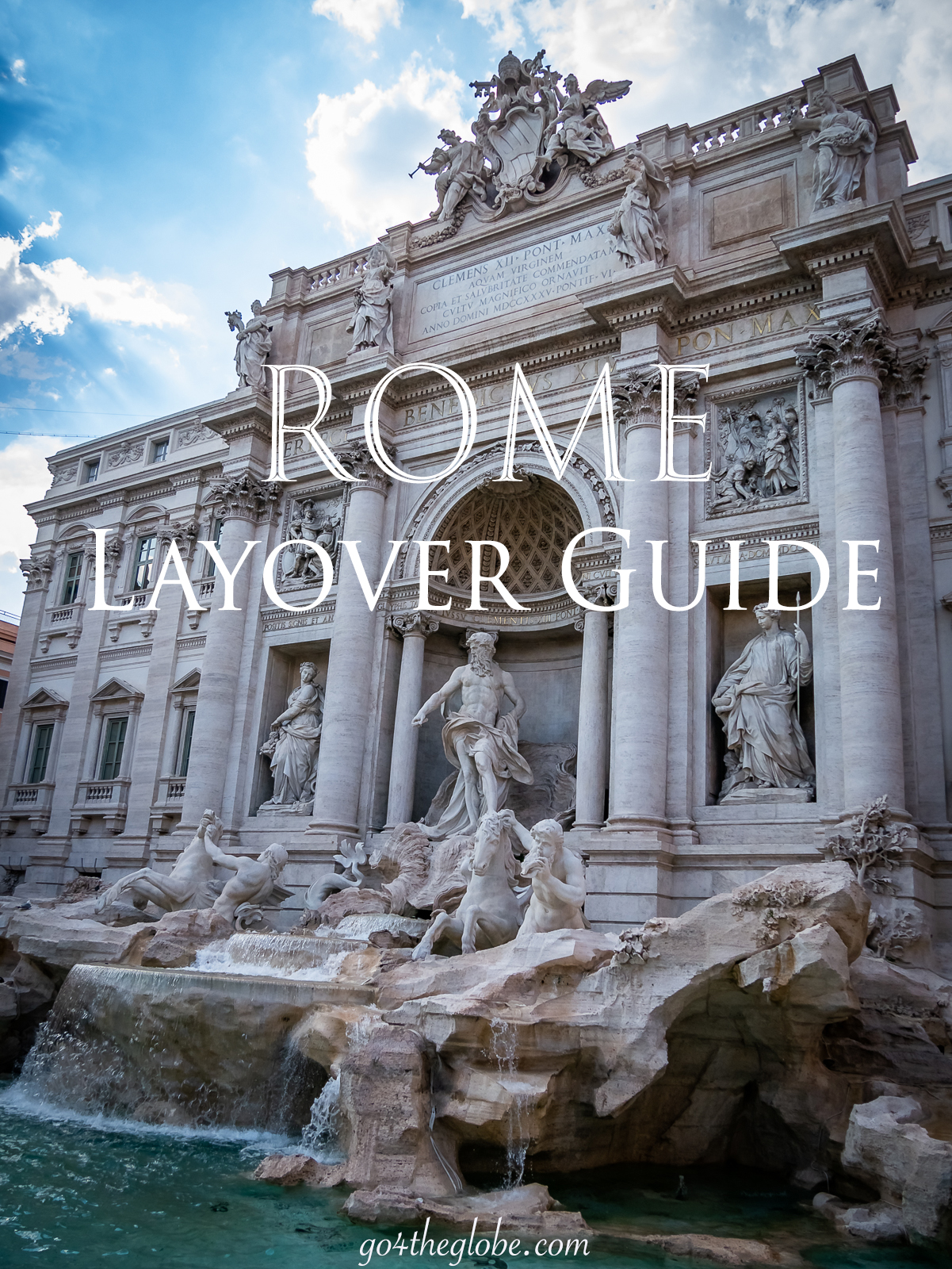 Rome.Layover.Guide.go4theglobe